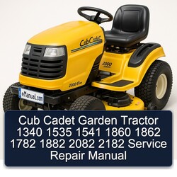 Cub Cadet Garden Tractor 1340 1535 1541 1860 1862 1782 1882 2082 2182 Service Repair Workshop Manual PDF