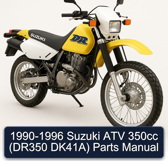 1990-1996 Suzuki ATV 350CC (dr350 Dk41a) Parts Catalog PDF
