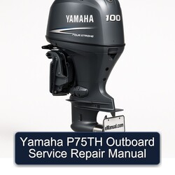 Yamaha P75TH Outboard Service Repair Workshop Manual PDF