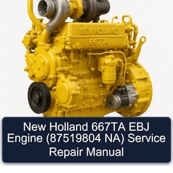 New Holland 667TA EBJ Engine (87519804 Na) Service Repair Workshop Manual PDF