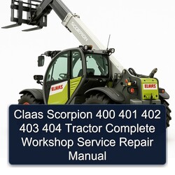 Claas Scorpion 400 401 402 403 404 Tractor Service Repair Workshop Manual PDF