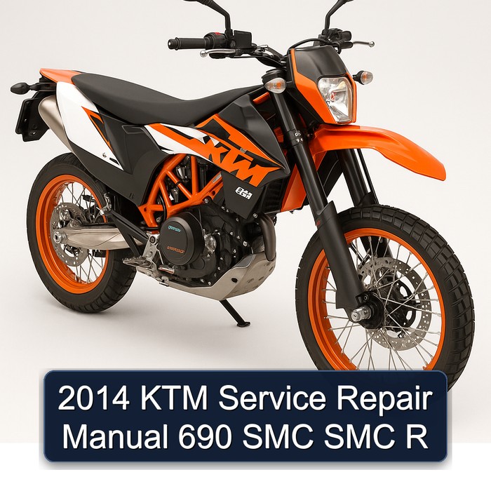 2014 KTM 690 SMC R Service Repair Workshop Manual PDF