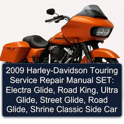 2009 Harley Davidson Road Glide Harley-davidson Touring Set: Electra Glide, King, Ultra Street , Shrine Classic Service Repair Workshop Manual PDF