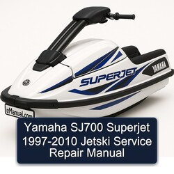 1997-2010 Yamaha SJ700 Superjet - Jetski Service Repair Workshop Manual PDF