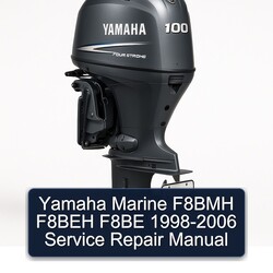 1998-2006 Yamaha Marine F8BMH F8BEH F8BE Service Repair Workshop Manual PDF