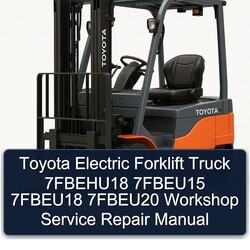 Toyota Electric Forklift Truck 7fbehu18 7fbeu15 7fbeu18 7fbeu20 Service Repair Workshop Manual PDF