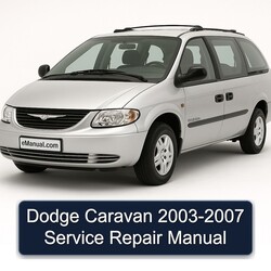 2003-2007 Chrysler Caravan Dodge Service Repair Workshop Manual PDF