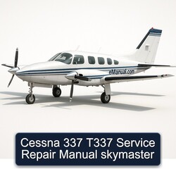 Cessna 337 T337 Skymaster Service Repair Workshop Manual PDF