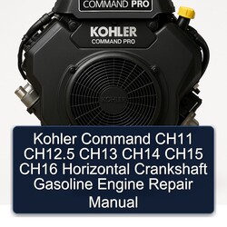 Kohler Command Pro Models CH11 Ch12.5 CH13 CH14 CH15 CH16 Horizontal Crankshaft Gasoline Engine Service Repair Workshop Manual PDF