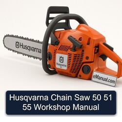 Husqvarna Chain Saw 50 51 55 Service Repair Workshop Manual PDF