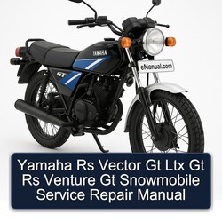 Yamaha RS Vector GT Ltx Venture Snowmobile Service Repair Workshop Manual PDF