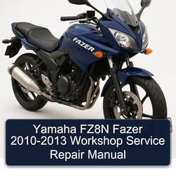 2010-2013 Yamaha Fazer FZ8N Service Repair Workshop Manual PDF