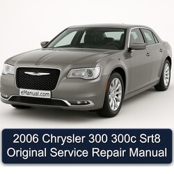 2006 Chrysler 300C 300 SRT8 Original Service Repair Workshop Manual PDF