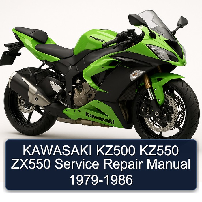 1979-1986 Kawasaki ZX Models KZ500 KZ550 ZX550 Service Repair Workshop Manual PDF