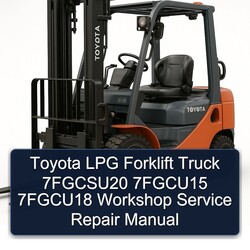 Toyota LPG Forklift Truck 7fgcsu20 7fgcu15 7fgcu18 Service Repair Workshop Manual PDF