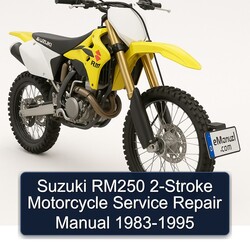 1983-1995 Suzuki RM Series RM250 2-stroke Motorcycle Service Repair Workshop Manual PDF