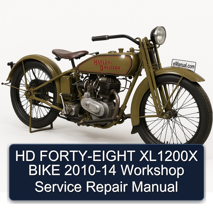 2010-2014 Harley Davidson Model S HD FORTY-EIGHT XL1200X Bike Service Repair Workshop Manual PDF