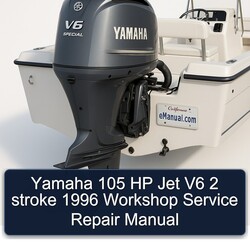 Yamaha 105 HP Jet V6 2 stroke 1996 Workshop Service Repair Manual 