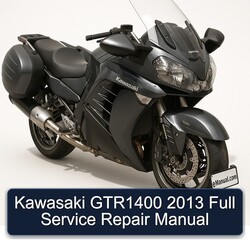 2013 Kawasaki GTR Series GTR1400 Service Repair Workshop Manual PDF