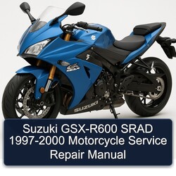 1997-2000 Suzuki GSX Series GSX-R600 Srad - Motorcycle Service Repair Workshop Manual PDF