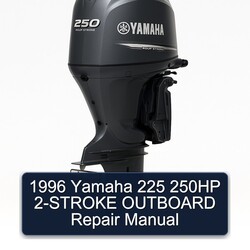 1996 Yamaha 225 250HP 2-stroke Outboard Service Repair Workshop Manual PDF
