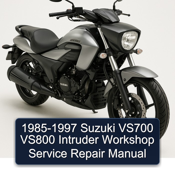 1985-1997 Suzuki Intruder VS700 VS800 Service Repair Workshop Manual PDF