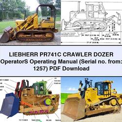 Liebherr PR741C Crawler Dozer Operators Operating (serial No. From: 1257) Service Repair Workshop Manual PDF
