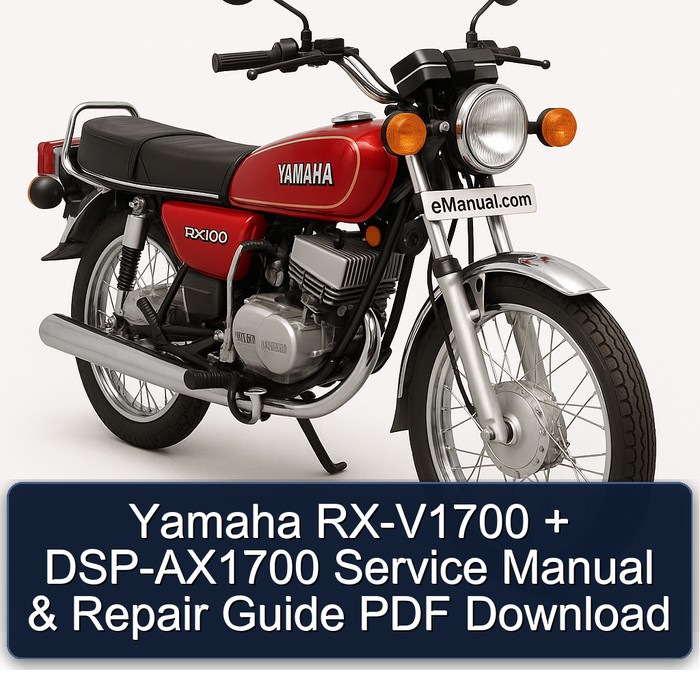 Yamaha RX Models RX-V1700 Dsp-ax1700 Service Repair Workshop Manual PDF