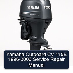 1996-2006 Yamaha Outboard CV 115E Service Repair Workshop Manual PDF