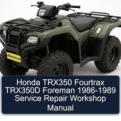 1986-1989 Honda TRX350 Fourtrax TRX350D Foreman Service Repair Workshop Manual PDF