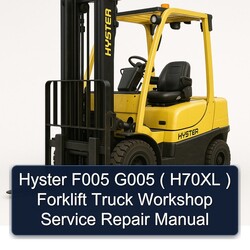 Hyster F005 G005 ( H70XL ) Forklift Truck Service Repair Workshop Manual PDF