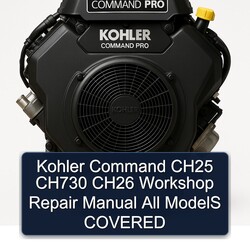 Kohler Command Pro Models CH25 CH730 CH26 All Covered Service Repair Workshop Manual PDF