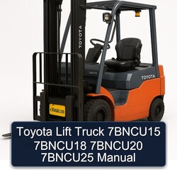 Toyota Lift Truck 7bncu15 7bncu18 7bncu20 7bncu25 Service Repair Workshop Manual PDF