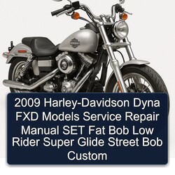 2009 Harley Davidson Super Glide Harley-davidson Dyna FXD Models SET Fat Bob Low Rider Street Custom Service Repair Workshop Manual PDF