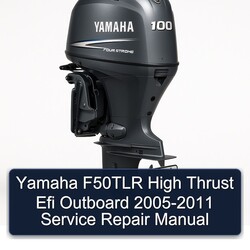 2005-2011 Yamaha F50TLR High Thrust Efi Outboard Service Repair Workshop Manual PDF