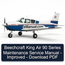 Beechcraft King Air 90 Series - Improved Service Repair Workshop Manual PDF