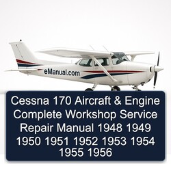 1950-1956 Cessna 170 Aircraft Engine 1948 1949 Service Repair Workshop Manual PDF