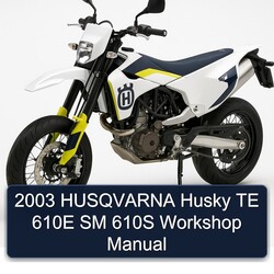 2003 Husqvarna SM Models Husky TE 610E 610S Service Repair Workshop Manual PDF