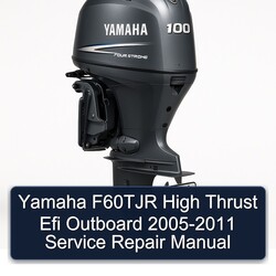 2005-2011 Yamaha F60TJR High Thrust Efi Outboard Service Repair Workshop Manual PDF