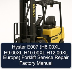 Hyster E007 (h8.00xl H9.00xl H10.00xl H12.00xl Europe) Forklift H8.00XL Europe Service Repair Workshop Manual PDF