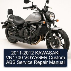 2011-2012 Kawasaki VN1700 Voyager Custom ABS Service Repair Workshop Manual PDF