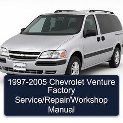 1997-2005 Chevrolet Venture / Service Repair Workshop Manual PDF
