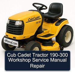 Cub Cadet Tractor 190-300 Service Repair Workshop Manual PDF