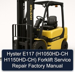 Hyster E117 (h1050hd-ch H1150hd-ch) Forklift H1050HD Service Repair Workshop Manual PDF