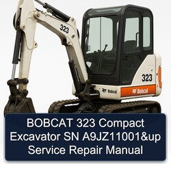 Bobcat 323 Compact Excavator SN A9jz11001 Up Service Repair Workshop Manual PDF