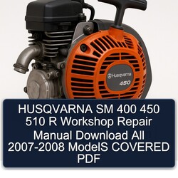 2007-2008 Husqvarna 450 SM 400 510 R All - Models Covered Service Repair Workshop Manual PDF