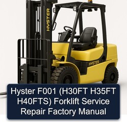Hyster F001 (h30ft H35FT H40fts) Forklift H30FT H40FTS Service Repair Workshop Manual PDF