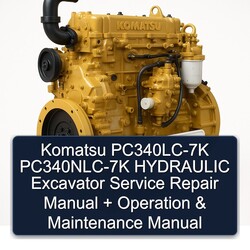 Komatsu Pc340lc-7k Pc340nlc-7k Hydraulic Excavator Operation Maintenance Service Repair Workshop Manual PDF
