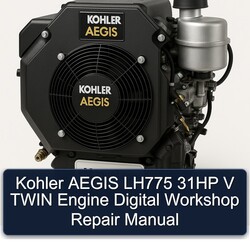 Kohler Aegis Series LH775 31HP V Twin Engine Digital Service Repair Workshop Manual PDF