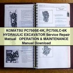 Komatsu Pc750se-6k Pc750lc-6k Hydraulic Excavator Operation Service Repair Workshop Manual PDF